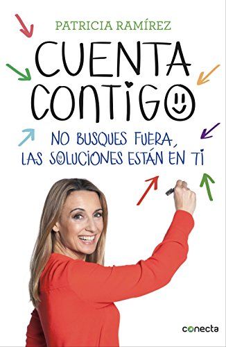 Cuenta contigo: No busques fuera, las soluciones están en ti Cuenta contigo: No busques fuera, las soluciones están en ti
