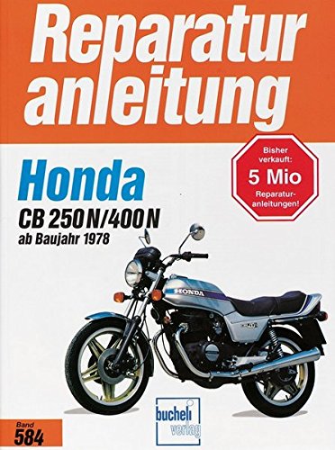 Honda CB 250 N / CB 400 N (2 Zylinder. ab 1978) Honda CB 250 N / CB 400 N (2 Zylinder. ab 1978)