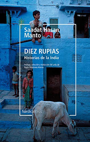 Diez rupias. Historias de la India (Otras Latitudes)