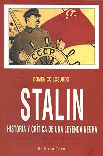 Stalin: Historia y crítica de una leyenda negra (Ensayo)