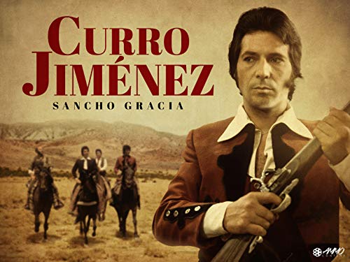 Curro Jiménez Curro Jiménez