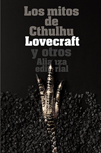 Los mitos de Cthulhu: Narraciones de horror cósmico (El libro de bolsillo - Bibliotecas de autor - Biblioteca Lovecraft) Los mitos de Cthulhu: Narraciones de horror cósmico (El libro de bolsillo - Bibliotecas de autor - Biblioteca Lovecraft)