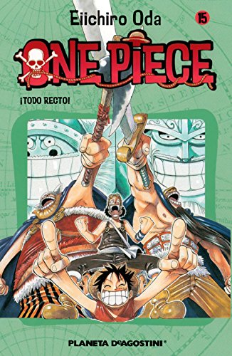 One Piece nº 15: ¡Todo recto! (Manga Shonen)