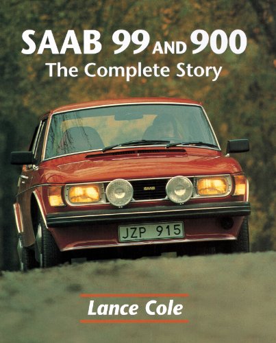 SAAB 99 & 900: The Complete Story (English Edition)