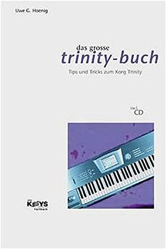 Das Große Trinity-Buch "Tips und Tricks zum Korg Trinity"