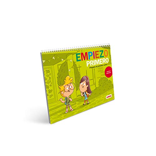 EMPIEZO PRIMERO: Prepara el próximo curso (contiene adhesivos) EMPIEZO PRIMERO: Prepara el próximo curso (contiene adhesivos)
