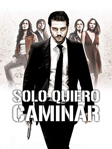 Solo quiero caminar Solo quiero caminar
