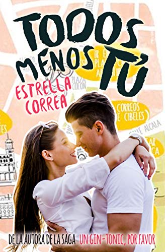 TODOS MENOS TÚ (BILOGÍA MENOS TÚ nº 2) TODOS MENOS TÚ (BILOGÍA MENOS TÚ nº 2)
