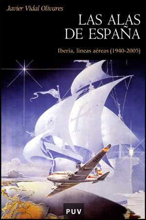 Las alas de España: Iberia, líneas aéreas (1940-2005): 54 (Història)