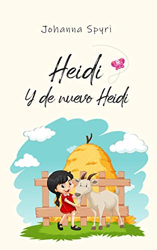 Heidi: Edicion completa - incluye Heidi y de nuevo Heidi