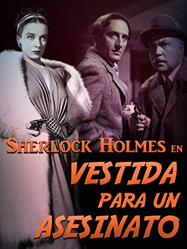 Sherlock Holmes en Vestida para un asesinato Sherlock Holmes en Vestida para un asesinato