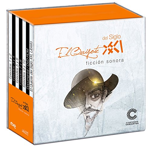 El Quijote del Siglo XXI (Ficción Sonora 10 CDs+1 DVD+Libro) El Quijote del Siglo XXI (Ficción Sonora 10 CDs+1 DVD+Libro)