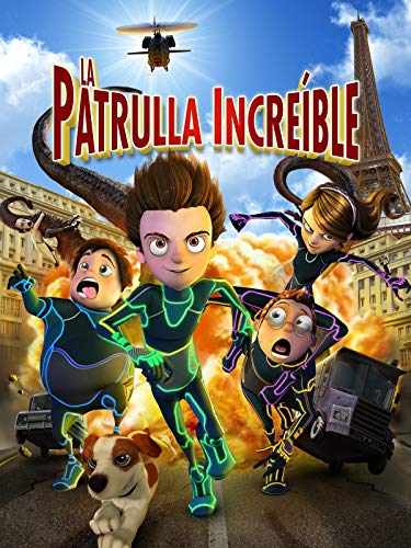 La Patrulla Increíble La Patrulla Increíble