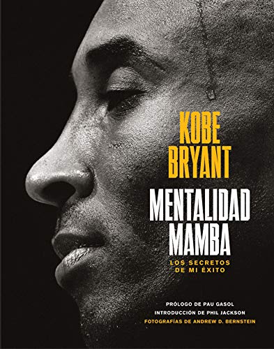 Mentalidad mamba: Los secretos de mi éxito (COLECCION ALIENTA)