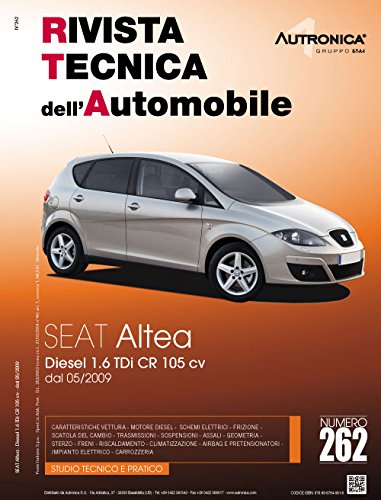 Seat Altea. Diesel 1.6 TDI CR 105 CV (Rivista tecnica dell'automobile)