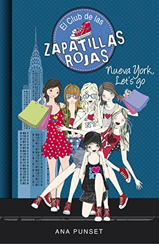 Nueva York, Let's Go (Serie El Club de las Zapatillas Rojas 10) Nueva York, Let's Go (Serie El Club de las Zapatillas Rojas 10)
