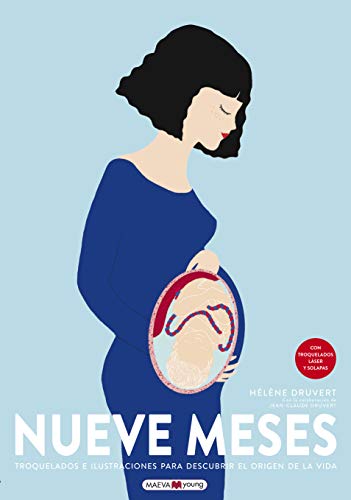 Nueve meses: Troquelados e ilustraciones para descubrir el origen de la vida (Libros para los que aman los libros) Nueve meses: Troquelados e ilustraciones para descubrir el origen de la vida (Libros para los que aman los libros)