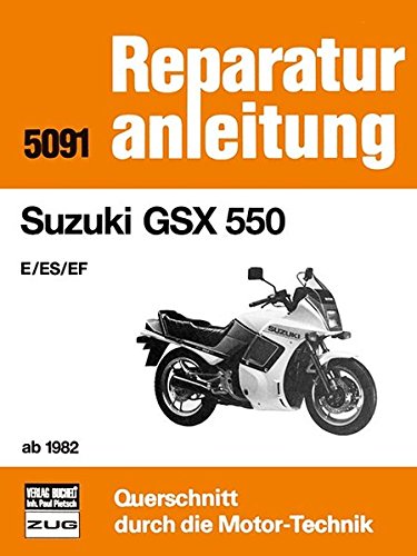 Suzuki GSX 550: E / ES / EF ab 1982