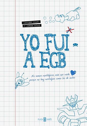 Yo Fui A EGB (Obras diversas) Yo Fui A EGB (Obras diversas)
