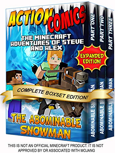 Action Comics Boxset: The Minecraft Adventures of Steve and Alex: The Abominable Snowman - Expanded Boxset Edition (Parts 1 - 3) (Minecraft Steve and Alex ... Boxset Series Book 14) (English Edition)