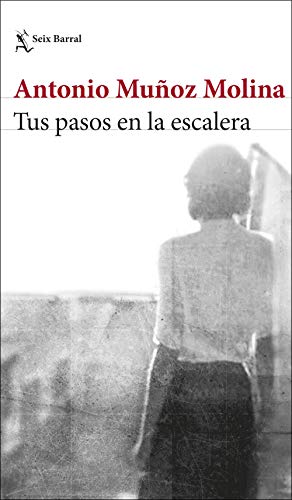 Tus pasos en la escalera (Biblioteca Breve) Tus pasos en la escalera (Biblioteca Breve)