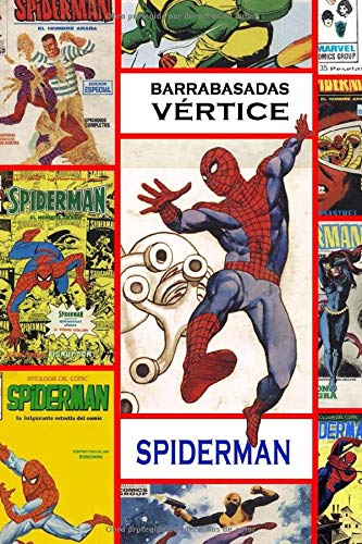 Barrabasadas Vértice: Spiderman