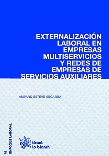 Externalización Laboral en Empresas Multiservicios y Redes de Empresas de Servicios Auxiliares (Enfoque Laboral)