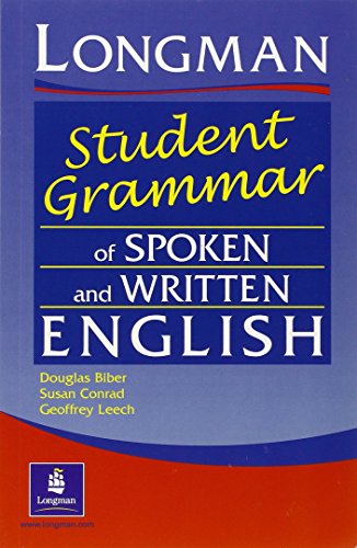 Longman student grammar of spoken and written English. Per le Scuole superiori (Grammar Reference)