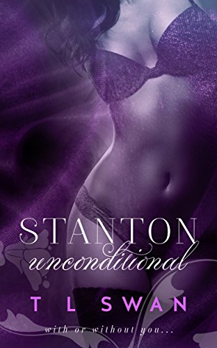 Stanton Unconditional: (Stanton #2) (English Edition)