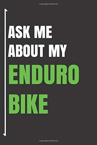 Ask Me About My Enduro Bike: Motorcycles Blank Sketch Diary - Dirt Biking Notebook Journal