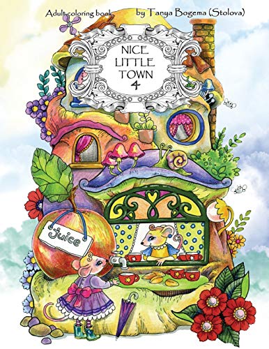 Nice Little Town: Adult Coloring Book (Stress Relieving Coloring Pages, Coloring Book for Relaxation): Volume 4