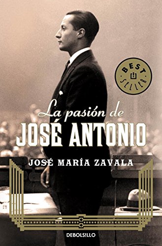 La pasión de José Antonio (Best Seller) La pasión de José Antonio (Best Seller)