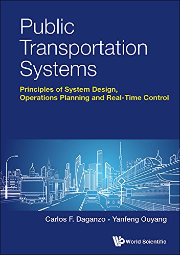 Public Transportation Systems: Principles Of System Design, Operations Planning And Real-time Control (Civil Engineering) (English Edition)