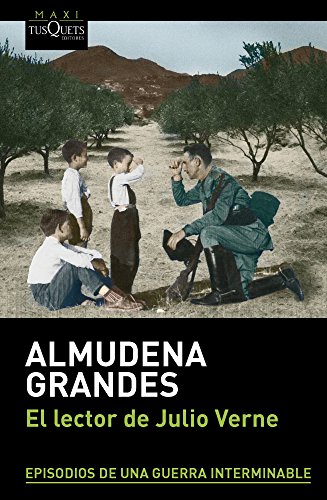 El lector de Julio Verne: Episodios de una guerra interminable (MAXI) El lector de Julio Verne: Episodios de una guerra interminable (MAXI)