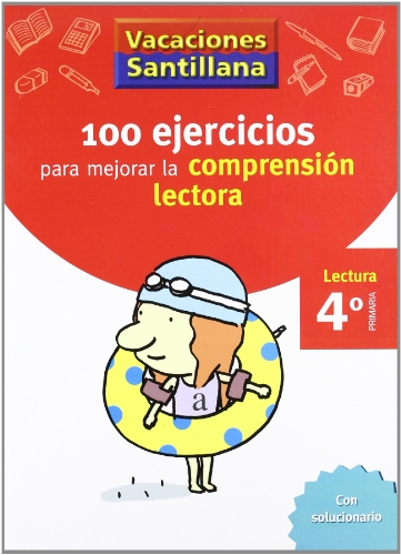 Vacaciónes Santillana 100 Ejercicio Para Mejorar La Compresion Lectora 4 Lectura PriMaría - 9788429409024