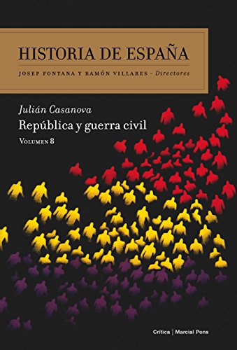 República y guerra civil: Volumen 8 (Historia de España)