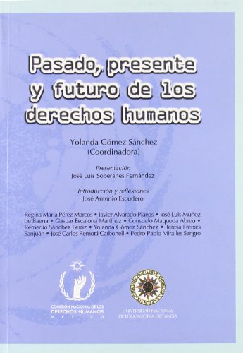 PASADO PRESENTE Y FUTURO DE LOS DERECHOS HUMANOS