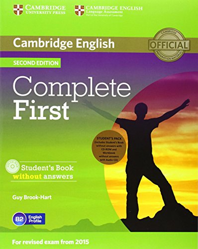 Complete First Student's Pack (Student's Book without Answers with CD-ROM, Workbook without Answers with Audio CD)