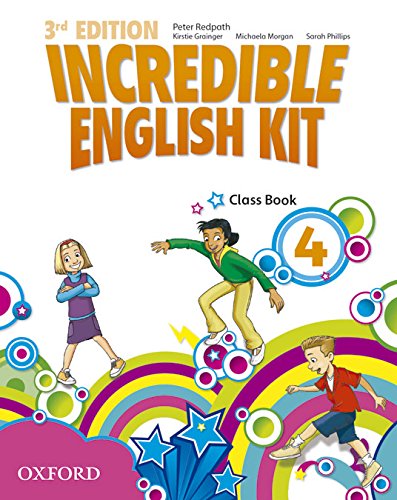 Incredible English Kit 4: Class Book 3rd Edition (Incredible English Kit Third Edition) - 9780194443692