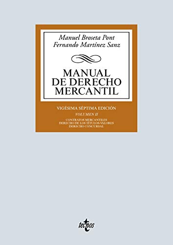 Manual de Derecho Mercantil: Vol. II. Contratos mercantiles. Derecho de los títulos-valores. Derecho Concursal