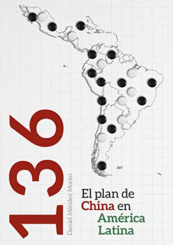 136: el plan de China en América Latina