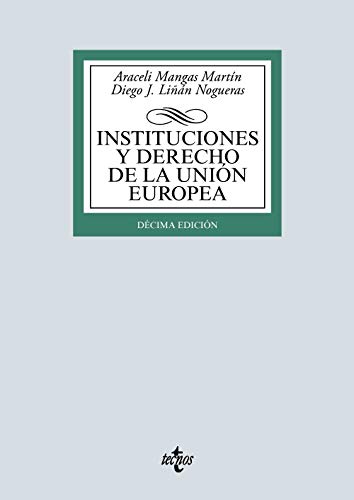 Instituciones y Derecho de la Unión Europea Instituciones y Derecho de la Unión Europea