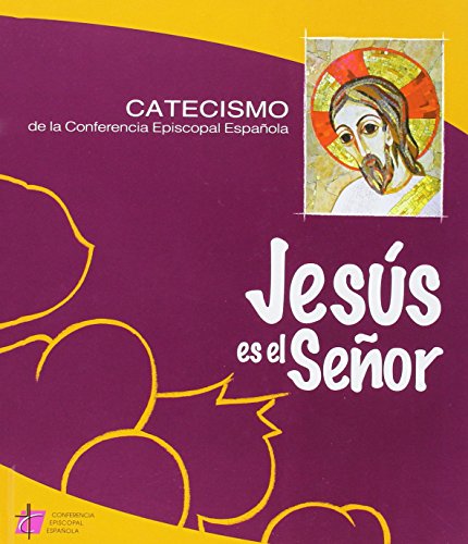 JESUS ES EL SEÑOR CATECISMO CONFERENCIA EPISCOPAL (Catecismos)