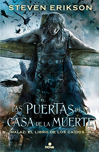 Las puertas de la Casa de la Muerte (Malaz: El Libro de los Caídos 2) Las puertas de la Casa de la Muerte (Malaz: El Libro de los Caídos 2)