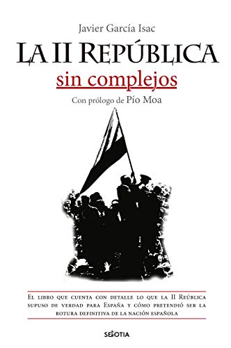 La II República Sin Complejos La II República Sin Complejos