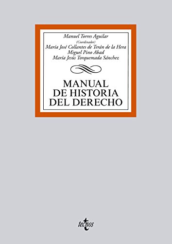 Manual de Historia del Derecho (Derecho - Biblioteca Universitaria de Editorial Tecnos)
