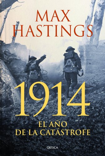 1914: El año de la catástrofe (Memoria Crítica) 1914: El año de la catástrofe (Memoria Crítica)