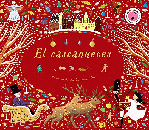 El cascanueces (Castellano - A PARTIR DE 6 AÑOS - MANIPULATIVOS (LIBROS PARA TOCAR Y JUGAR), POP-UPS - Otros libros)