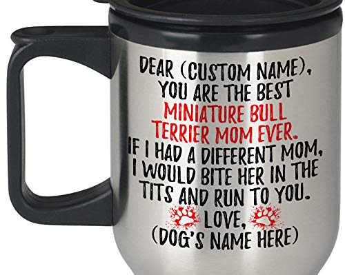 Taza de viaje personalizada en miniatura de Bull Terrier Mom Bull Terrier para dueños de perros Mini Bull Terrier para mujeres, regalo de regalo para mamá