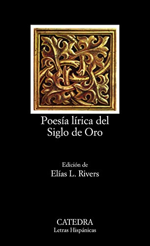 Poesía lírica del Siglo de Oro: 85 (Letras Hispánicas)
